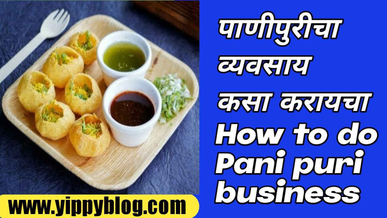 How to do pani puri business