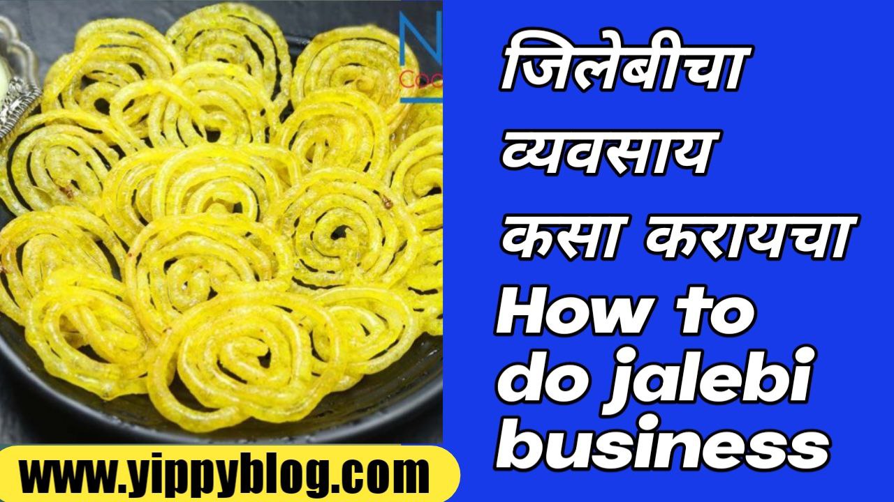 How to do jalebi business