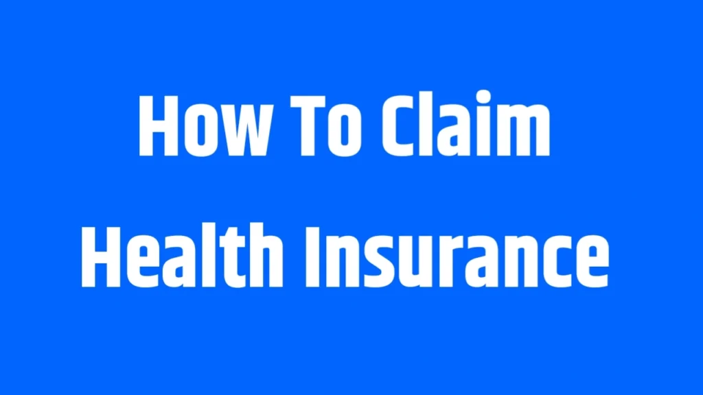 How to Claim Health Insurance in 2026: The Real Process Yippyblog Com